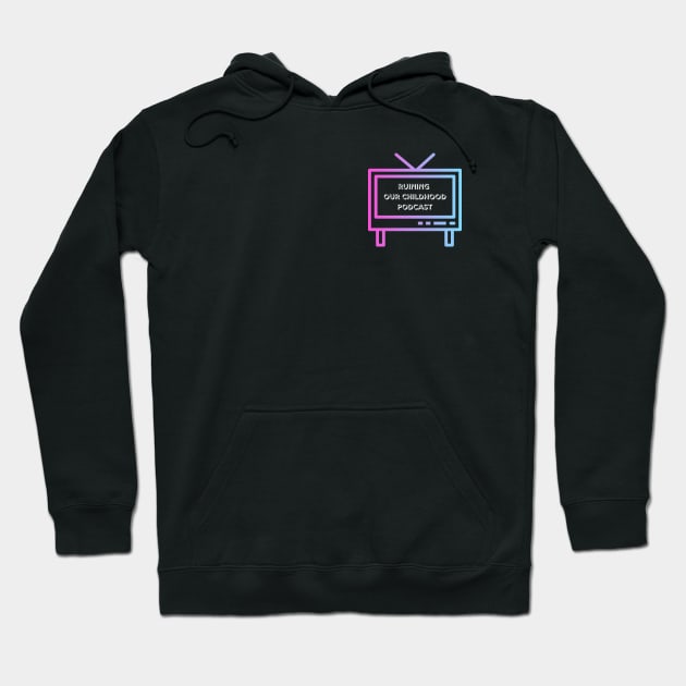 Ya Basic ROC logo Hoodie by Ruining Our Childhood Podcast